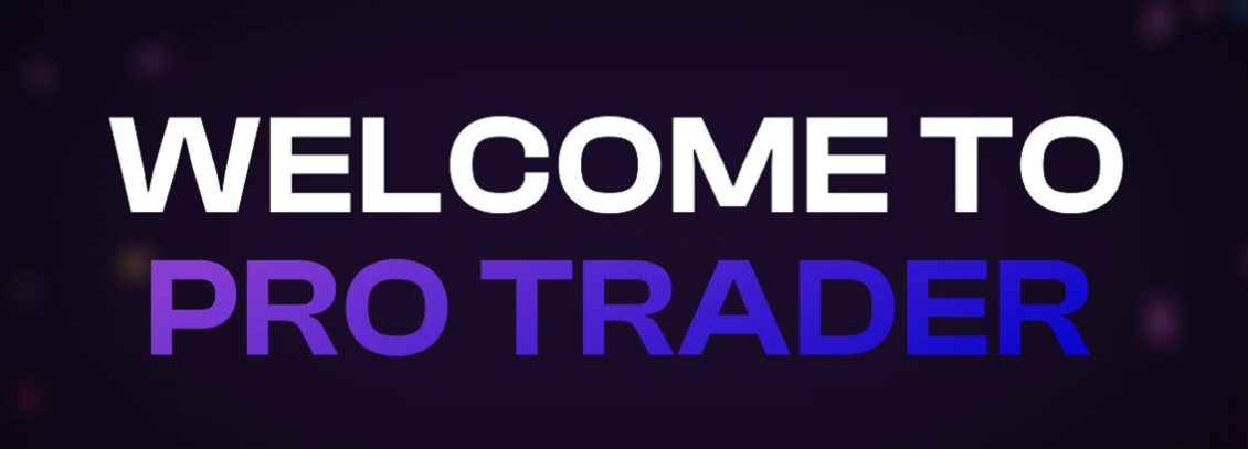 Welcome to Pro Trader